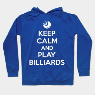 Keep calm and play billiards Hoodie